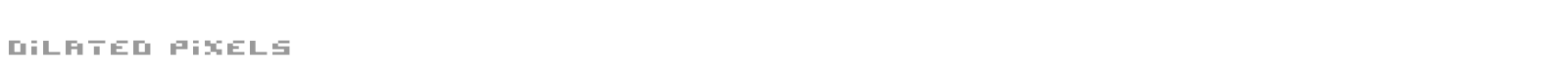 dilated pixels font preview